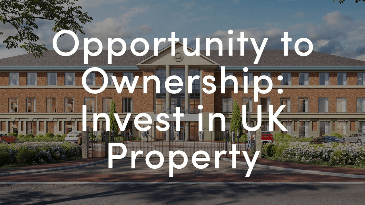 From Opportunity to Ownership: UK Property